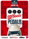Cover image for Guitarist Presents - Guide To Effects Pedals